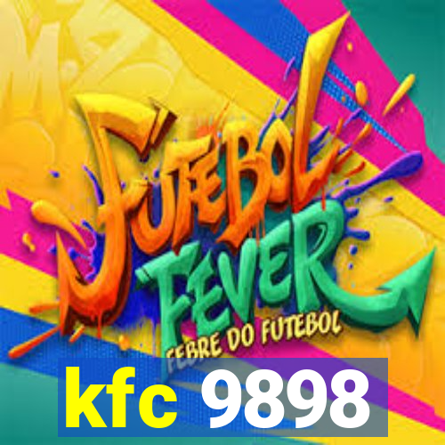 kfc 9898